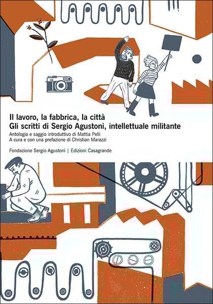 Il lavoro, la fabbrica, la città